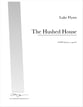 The Hushed House SATB choral sheet music cover